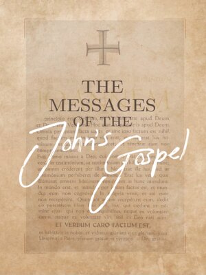 cover image of The Messages of the John´s Gospel
